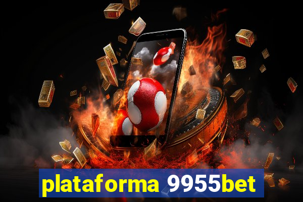 plataforma 9955bet